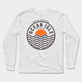 Ocean Isle Beach, NC Summertime Vacationing Sunrise Waves Long Sleeve T-Shirt